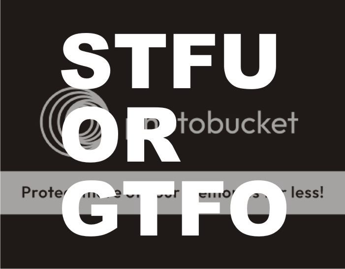 STFU OR GTFO Adult Humor Obama Jersey Shore Vulgar Dirty Rude Mean